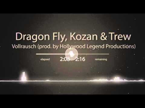Dragon Fly, Kozan & Trew - Vollrausch (prod. by Hollywood Legend Productions)