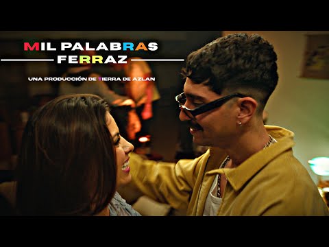 FERRAZ - MIL PALABRAS (Video Oficial)