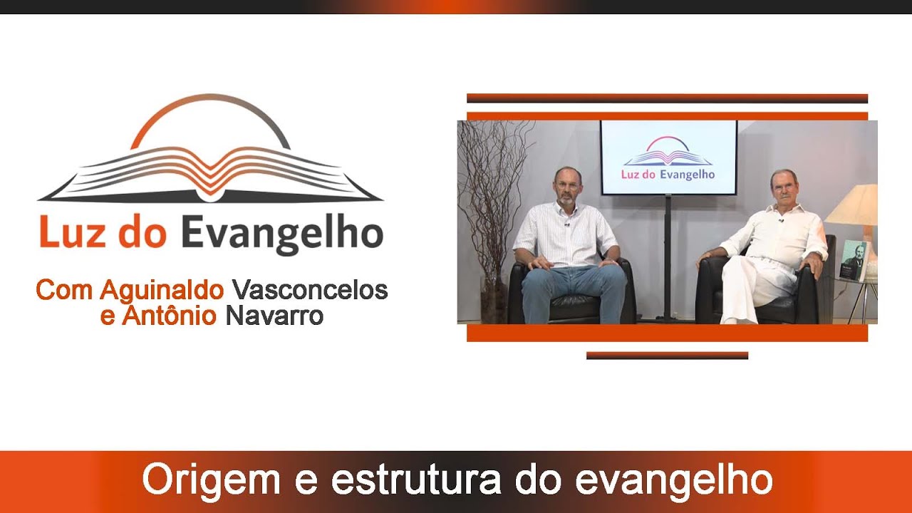 LUZ DO EVANGELHO-origem e estrutura do evangelho