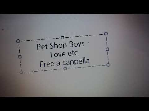 download lagu mp3 mp4 Pet Shop Boys Love Etc Acapella, download lagu Pet Shop Boys Love Etc Acapella gratis, unduh video klip Pet Shop Boys Love Etc Acapella