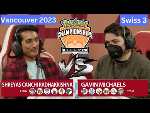 2023 Pokémon Vancouver Regional Championship VGC Masters Shreyas Radhakrishna vs Gavin Michaels R3