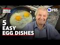 Five Easy Egg Recipes With Jacques Pépin American Masters PBS