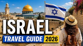Travel to Israel 2026 | Secrets, History & Must-See Places