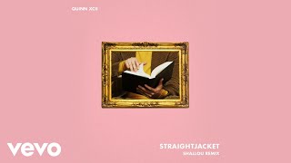 Quinn XCII - Straightjacket (Shallou Remix) (Audio)