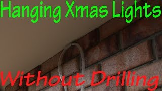Hanging Christmas Lights Without Drilling in to Bricks