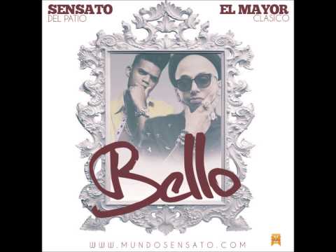 Sensato Ft. El Mayor Clasico - Bello (Preview)