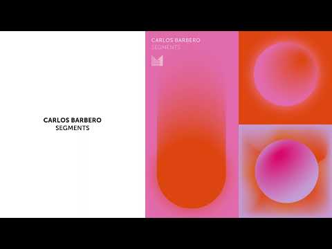 Carlos Barbero - Segments