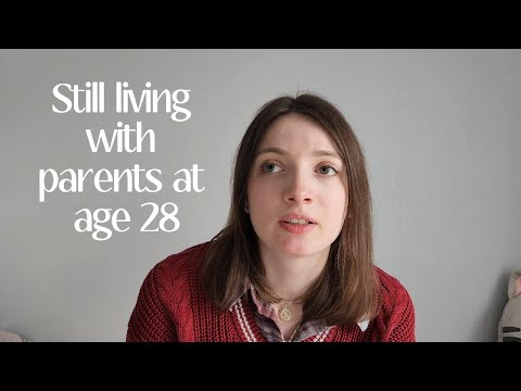 28 and Still Living With My Parents