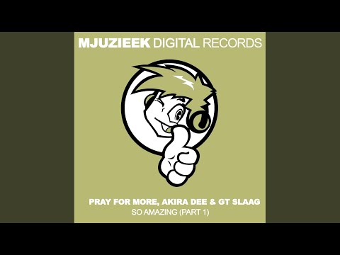 So Amazing (Pray For More Remix)