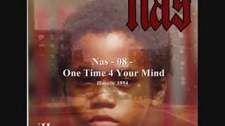 Nas- One Time 4 your Mind