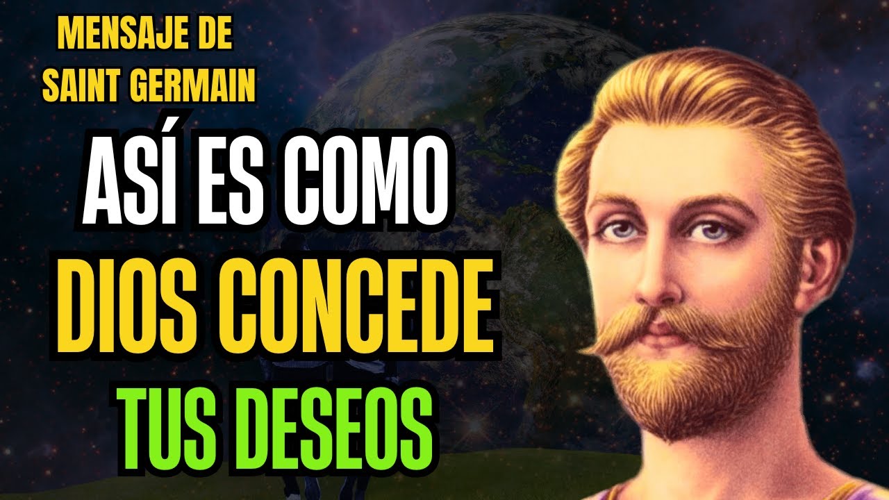 "Mensaje de Saint Germain: Cómo el Universo Responde a Tus Pensamientos y Sentimientos"