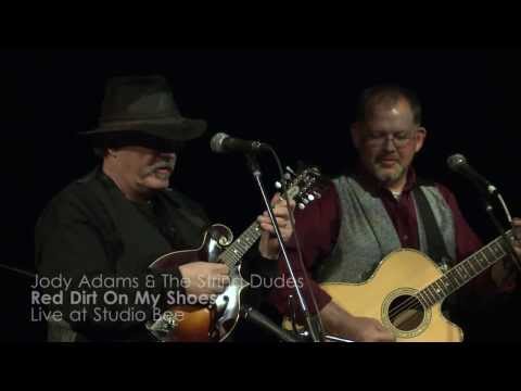 Jody Adams & The String Dudes - Red Dirt On My Shoes