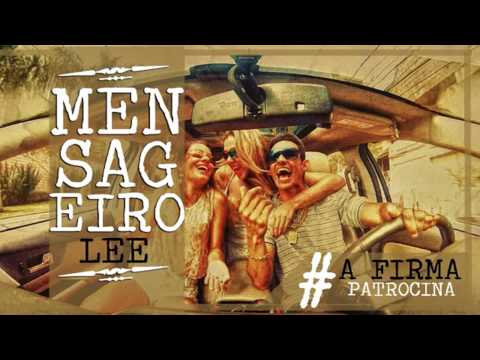 Mensageiro Lee - A Firma Patrocina - Música 2014
