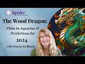 The Wood Dragon: Pluto in Aquarius & Predictions for 2024 with Donna Stellhorn