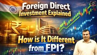 Download lagu What is Foreign Direct Investment (FDI)? | How is It Different from FPI? | Drishti IAS English mp3
