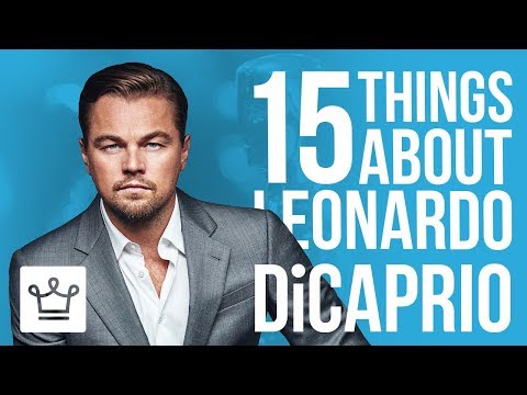 15 Things You Didn't Know About Leonardo DiCaprio
