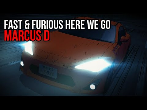 Fast & Furious Here We Go - Marcus D [Initial D Soundtrack]