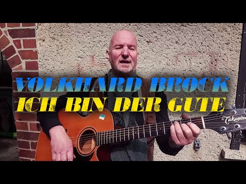 Volkhard Brock - Ich bin der Gute (Musikvideo)