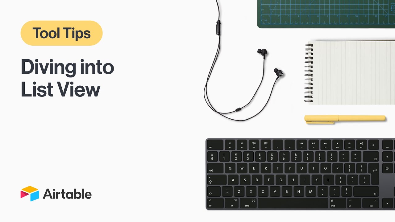 Tool Tips: Diving into List View | Airtable