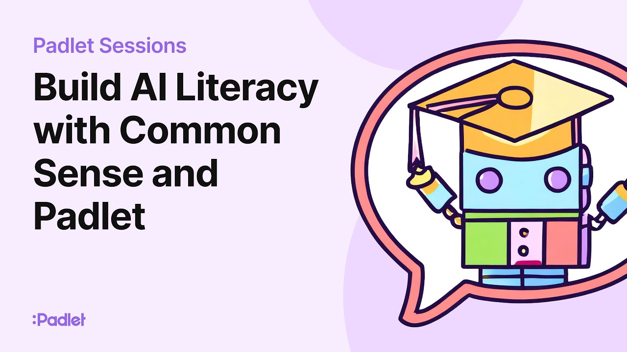 Padlet Sessions | Build AI Literacy with Common Sense and Padlet