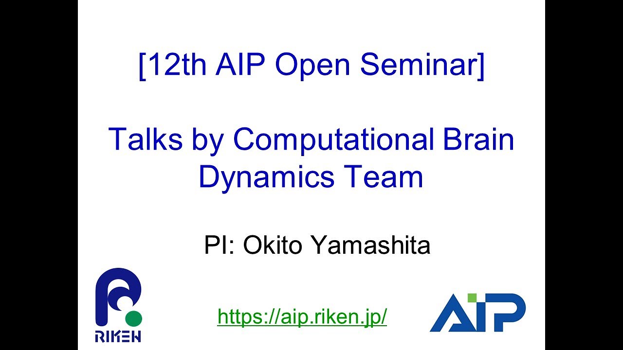 Computational Brain Dynamics Team (PI: Okito Yamashita) thumbnails