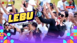 Download lagu LEBU - ALVI ANANTA || ONE PRO LIVE Special ANNIVERSARY 1 PEMUDA KALIPURO mp3