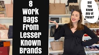 The Best 8 Work Bags From Lesser Known Brands | Affordable to Luxury