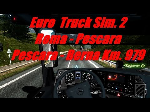 Euro Truck Simulator 2 ita da Roma a Pescara. Pescara - Berna Km. 979