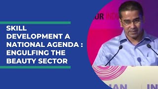 Skill Development a National Agenda : engulfing the Beauty Sector  image