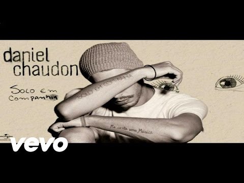 Daniel Chaudon - Solo Em Companhia