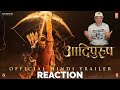 Adipurush (Official Trailer) Hindi REACTION | Prabhas | Saif Ali Khan | Kriti Sanon | Om Raut
