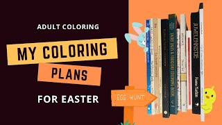 MY COLORING PLANS: Searching for some EASTER pages in my coloring books