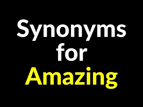 150+ Synonyms for Amazing | Amazing - Related,Similar,Another,Example Words