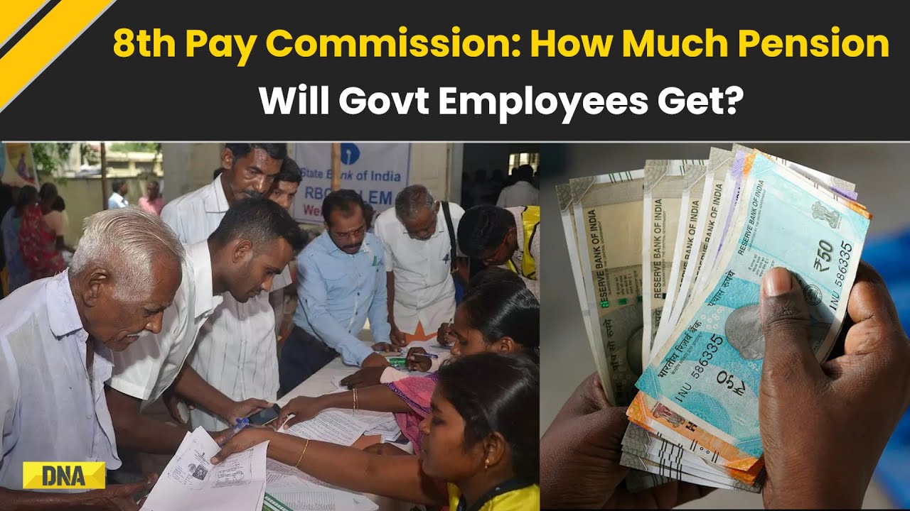 8th Pay Commission: How Much Pension Will Govt Employees Get After Eight Pay Commission Execution