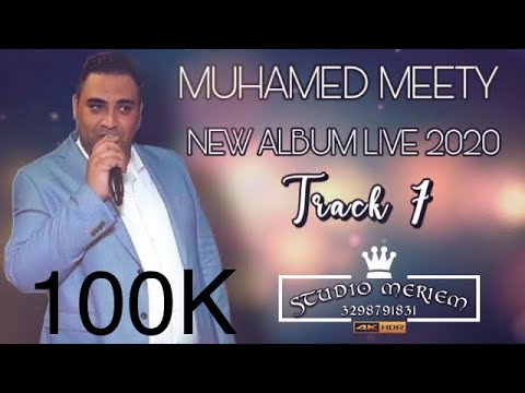 Muhamed Meety Track 7 New Album 🔴LIVE