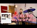Blink 182 All In My Head Drum Cover