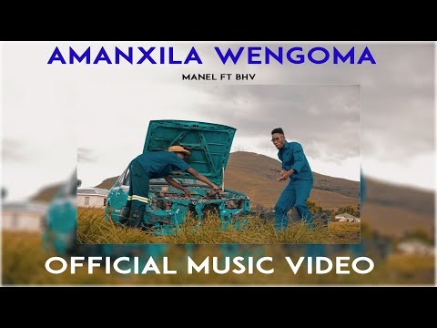 Manel_Amanxila Wengoma_ft_ BHV (Official Music Video)