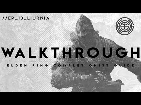 Elden Ring: The Complete Walkthrough | Episode 13 | Liurnia Part 3