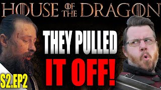 THEY DID IT! House of the Dragon Season 2 Episode 2 REVIEW