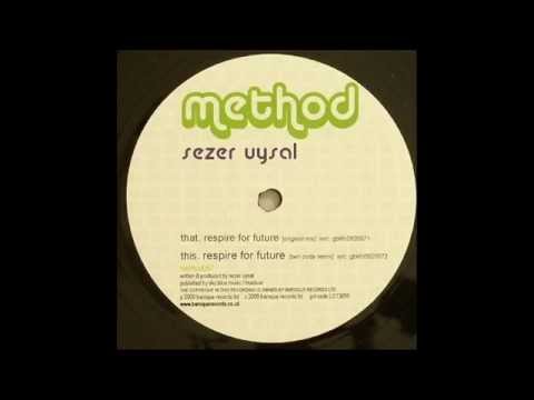 Sezer Uysal ‎– Respire For Future (Original Mix)
