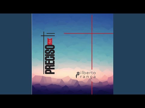 A Cristo Eu Vou Dar - Gilberto França