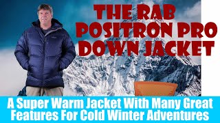 All About The Rab Positron Pro Down Jacket