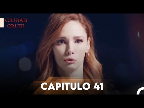 Ciudad Cruel Capítulo 41 | Doblado en Español
