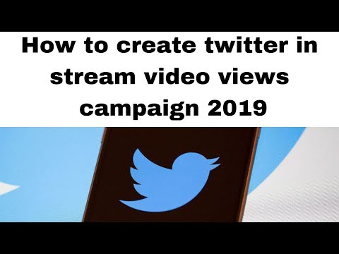 How to create twitter in stream video views campaign 2019