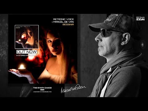Retronic Voice - Bessinia ( The MarcelDeVan Versions - Single ) [ Trailer ]