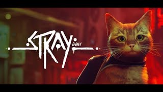 【Stray】猫になりました＃２