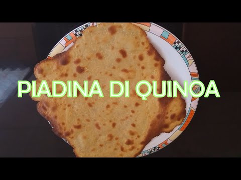 Ricetta della Piadina con farina di Quinoa (Per tutti i gruppi: 0, A, B, AB)