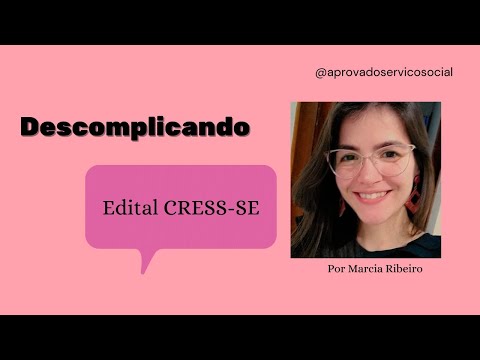 Descomplicando o Edital CRESS-SE