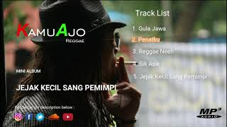 Download lagu KAMUAJO - MINI ALBUM EP JEJAK KECIL SANG PEMIMPI (MP3 Audio) mp3