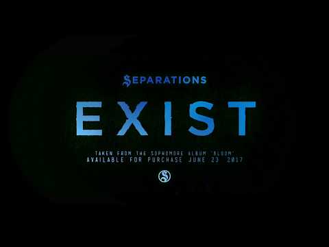 Separations - Exist (Official Lyric Video)